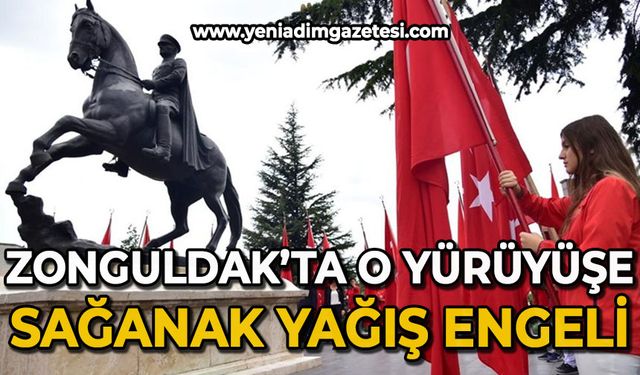 Zonguldak'ta o yürüyüşe sağanak yağış engeli