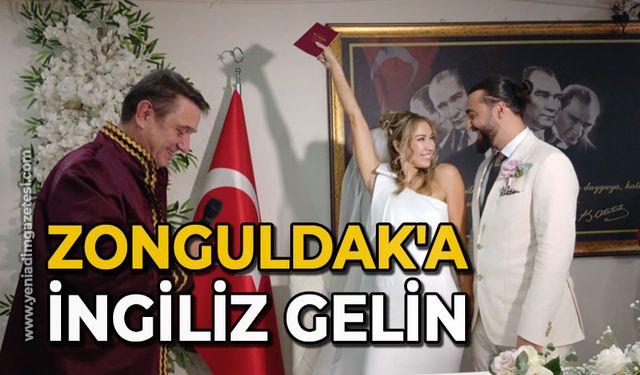 Zonguldak'a İngiliz gelin