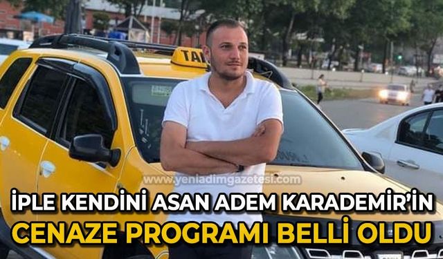 İple kendini asan Adem Karademir’in cenaze programı belli oldu