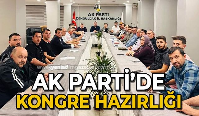 AK Parti'de kongre hazırlığı