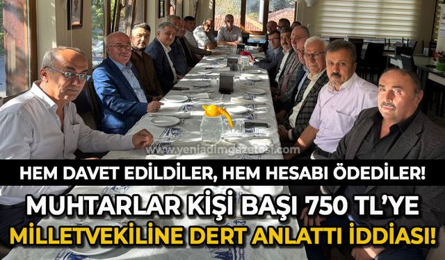 Muhtarlar kişi başı 750 TL'ye milletvekiline dert anlattı iddiası: Hem davet edildiler, hem hesabı ödediler!