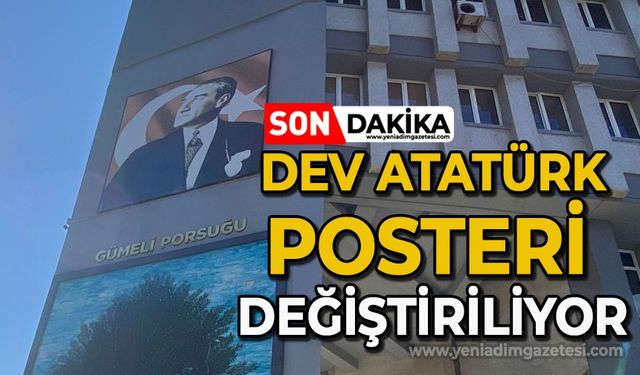 Dev Atatürk posteri değiştiriliyor