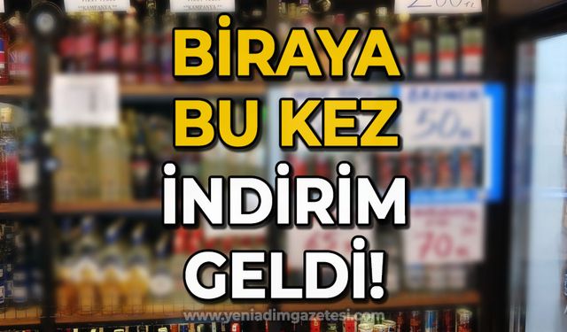 Biraya bu kez indirim geldi