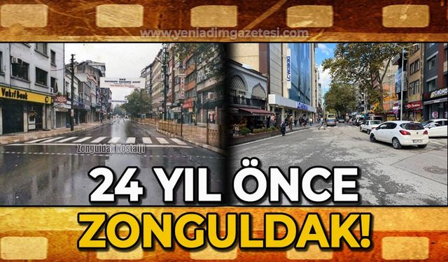 24 önce Zonguldak!