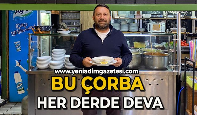 Bu çorba her derde deva!