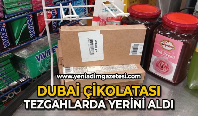 Dubai çikolatası tezgahlarda yerini aldı