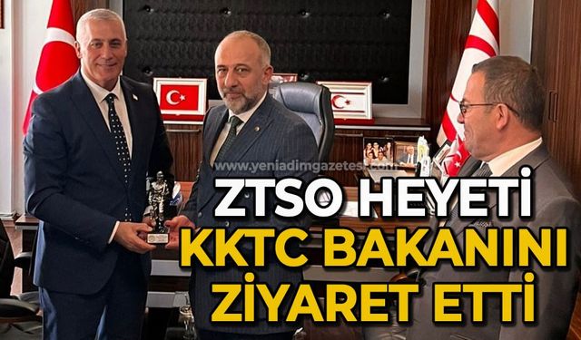 ZTSO heyeti Bakan Olgun Amcaoğlu'nu ziyaret etti