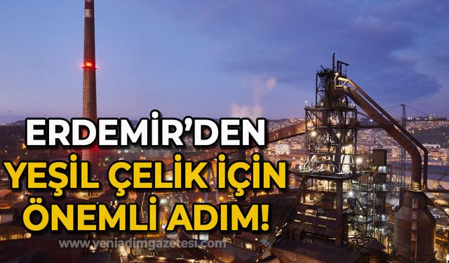 Erdemir'den yeşil çelik için önemli adım