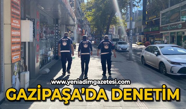 Gazipaşa'da denetim