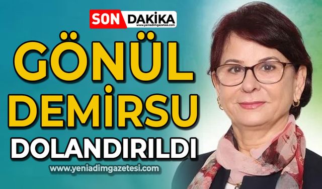 Gönül Demirsu dolandırıldı