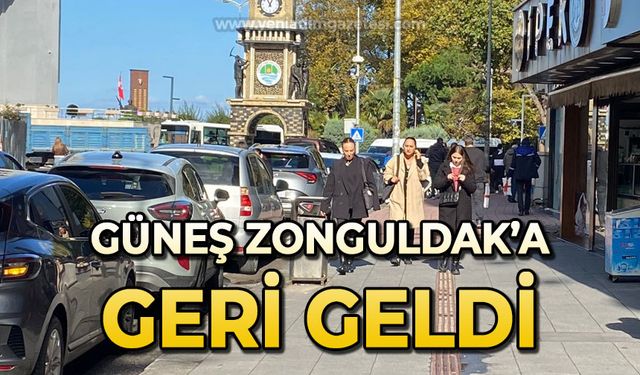 Güneş Zonguldak'a geri geldi