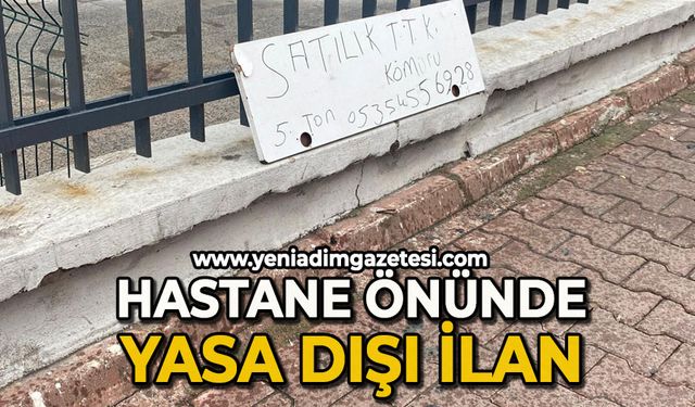 Hastane önünde yasa dışı ilan!