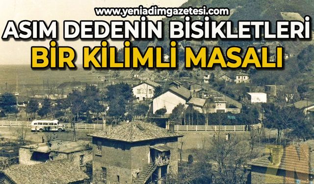 Asım dedenin bisikletleri: Bir Kilimli masalı