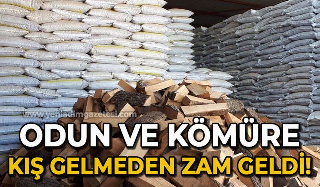 Odun kömüre kış gelmeden zam geldi