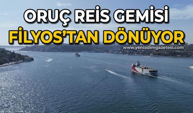 Oruç Reis Gemisi Filyos'tan dönüyor