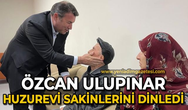 Özcan Ulupınar huzurevi sakinlerini dinledi