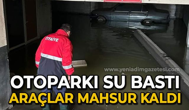 Otoparkı su bastı araçlar içerde mahsur kaldı