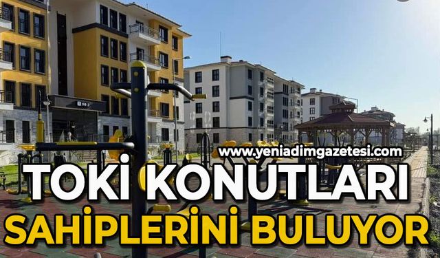 TOKİ konutları sahiplerini buluyor