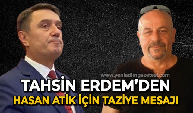 Tahsin Erdem'den taziye mesajı