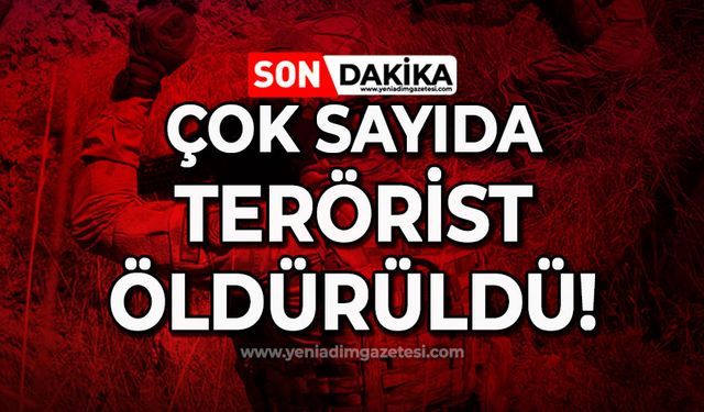 Çok sayıda terörist öldürüldü!