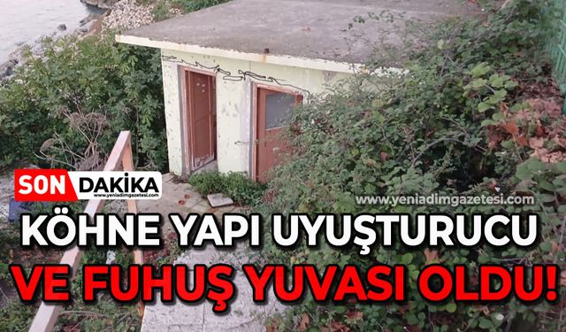 Köhne yapı fuhuş ve uyuşturucu yuvası oldu!