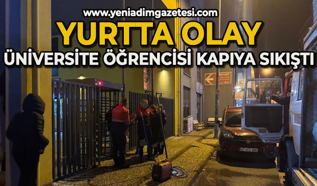 Yurtta olay: Üniversite öğrencisi kapıya sıkıştı!