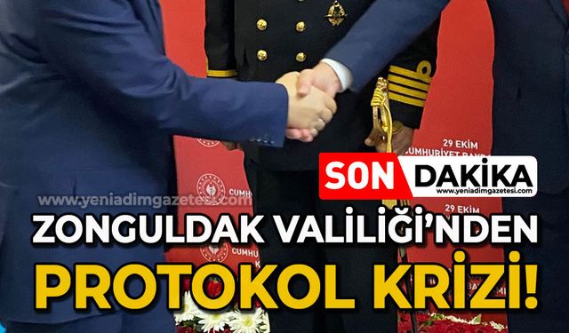 Zonguldak Valiliği'nde protokol krizi: Bu kadar da olmaz!