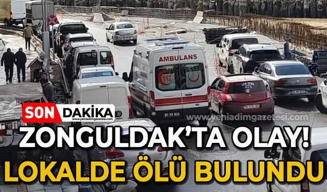 Zonguldak'ta olay: Lokalde ölü bulundu!