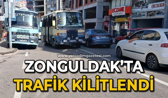 Zonguldak'ta trafik kilitlendi