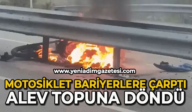 Motosiklet bariyerlere çarptı: Alev topuna döndü