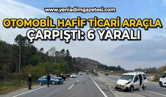 Otomobil hafif ticari araçla çarpıştı: 6 yaralı