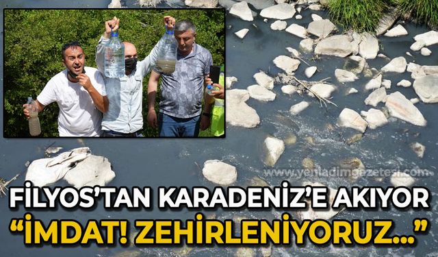 Filyos'tan Karadeniz'e akıyor: "İmdat! Zehirleniyoruz"