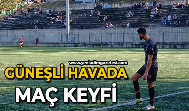 Zonguldak'ta güneşli havada maç keyfi