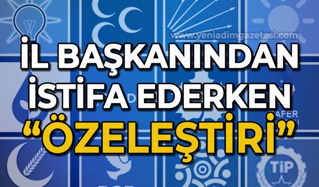 İYİ Parti İl Başkanı istifa ederken öz eleştirilerde bulundu