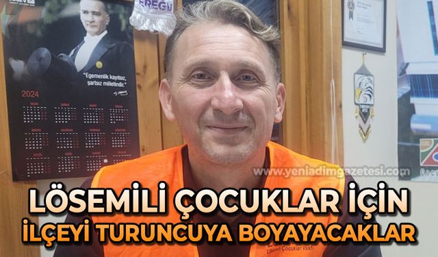 Lösemili çocuklar için ilçeyi turuncuya boyayacaklar