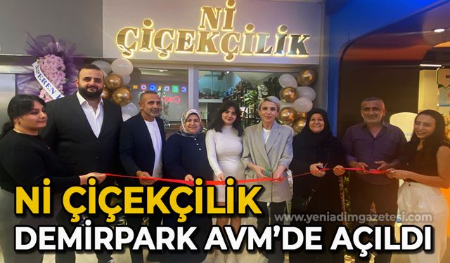 Demirpark AVM bünyesini güçlendiriyor: Nİ Çiçekçilik açıldı