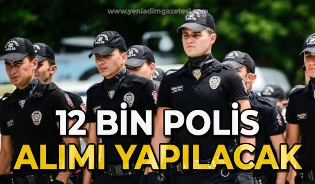 12 bin polis alımı yapılacak