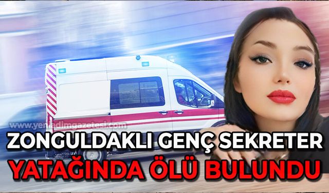 Genç sekreter Kübra Güner yatağında ölü bulundu