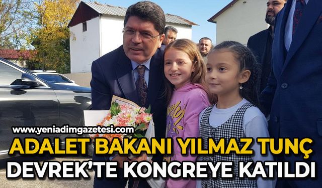 Adalet Bakanı Yılmaz Tunç Devrek'te kongreye katıldı