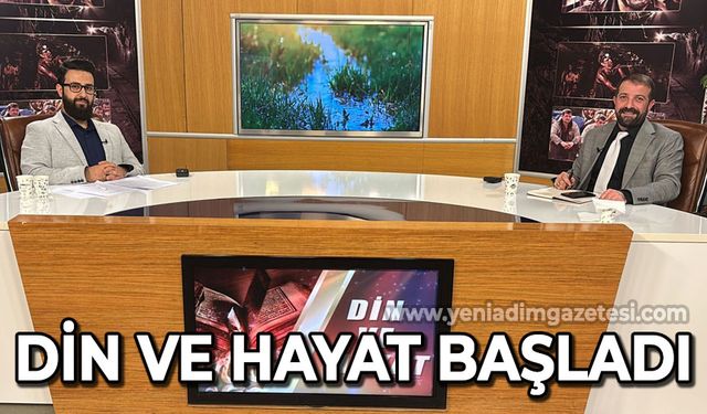 Din ve Hayat Başladı