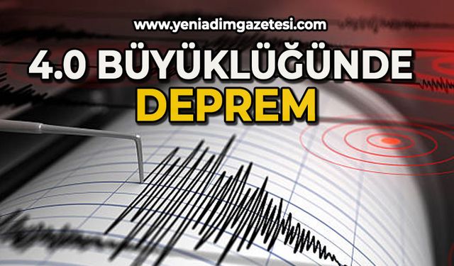 4 büyüklüğünde deprem