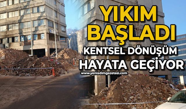 Yıkım başladı: Kentsel dönüşüm hayata geçiyor