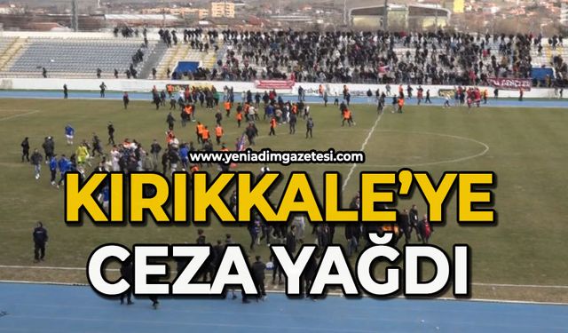 Kırıkkale’ye ceza yağdı