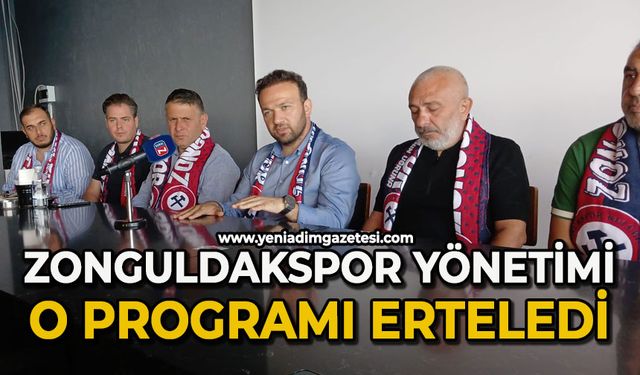 Zonguldakspor yönetimi o programı erteledi