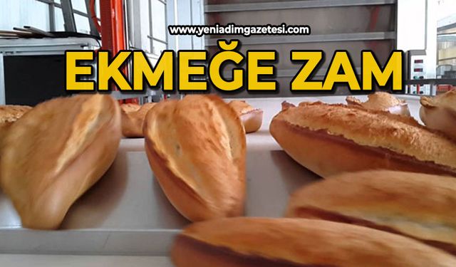 Ekmeğe zam geldi: İşte fiyatı