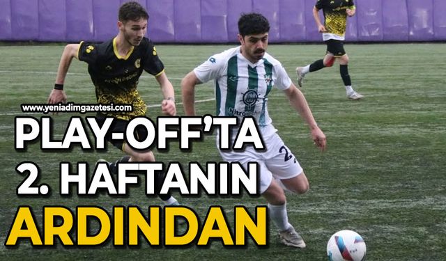 Play-Off’ta 2. haftanın ardından