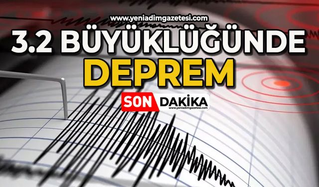 3.2 büyüklüğünde deprem