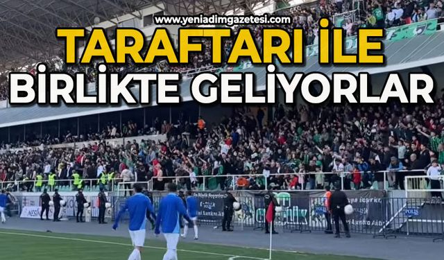 Taraftarı ile birlikte geliyorlar