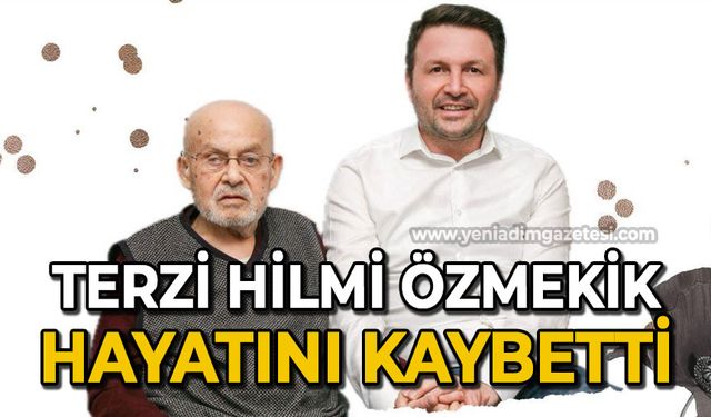 Terzi Hilmi Özmekik hayatını kaybetti