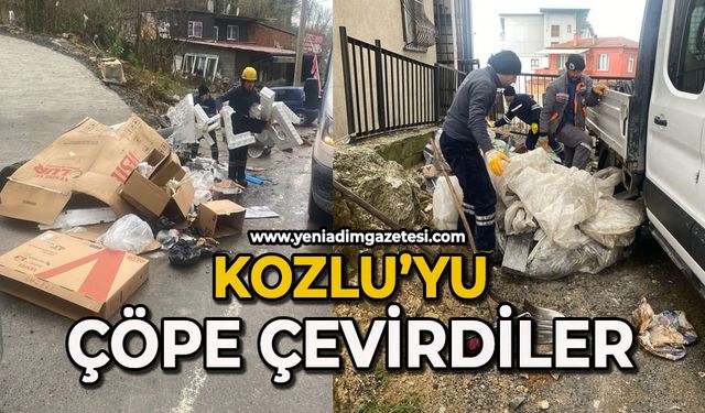 Kozlu'yu çöplüğe çevirdiler